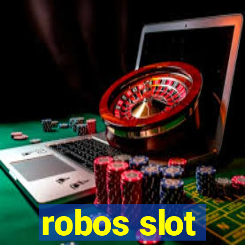 robos slot