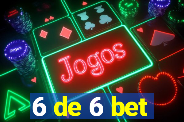 6 de 6 bet