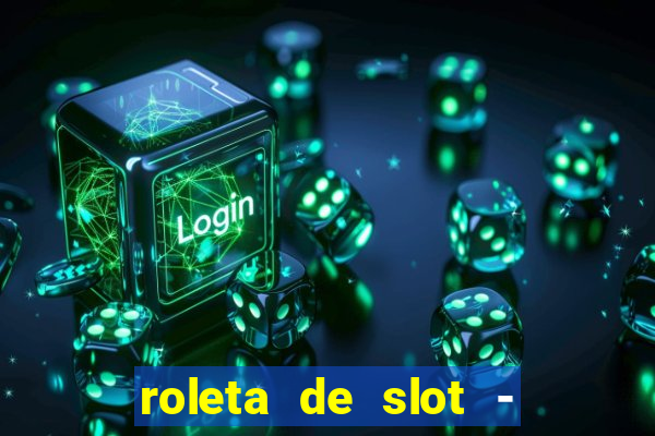 roleta de slot - estoril club