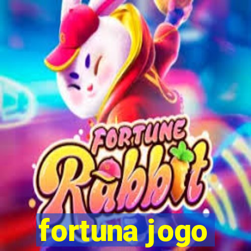 fortuna jogo