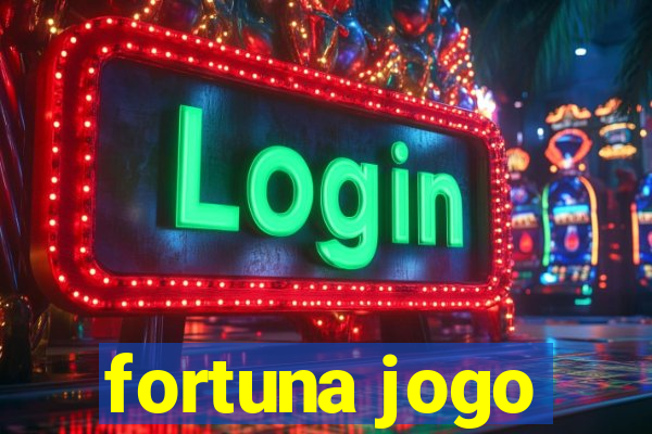 fortuna jogo