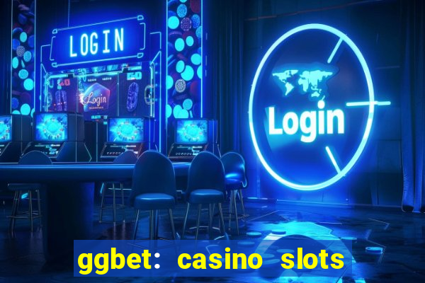 ggbet: casino slots & betting