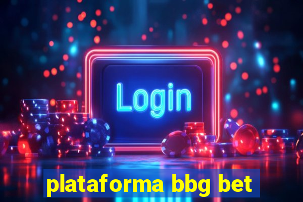 plataforma bbg bet