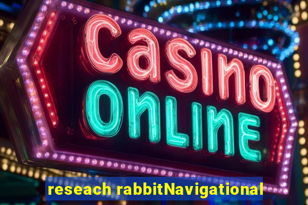 reseach rabbitNavigational