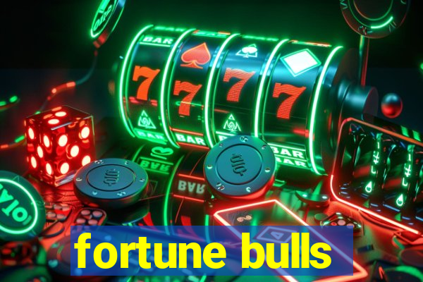 fortune bulls