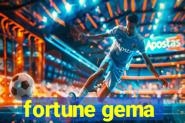 fortune gema