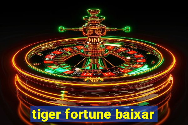 tiger fortune baixar