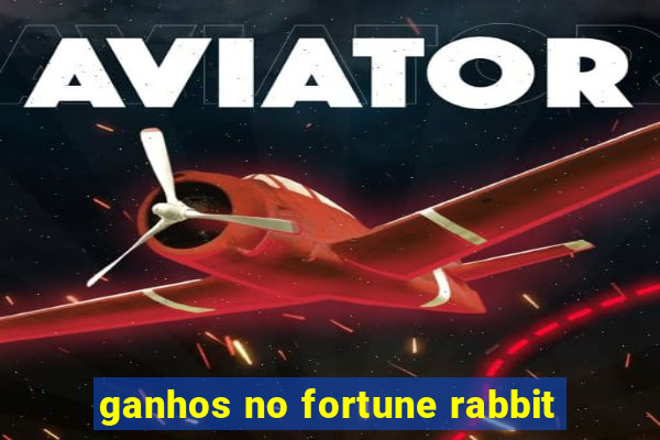 ganhos no fortune rabbit