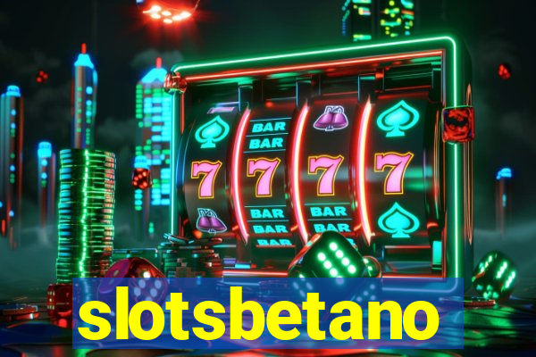 slotsbetano