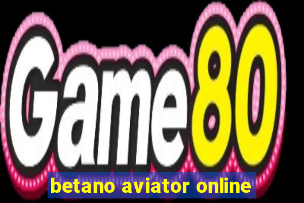 betano aviator online