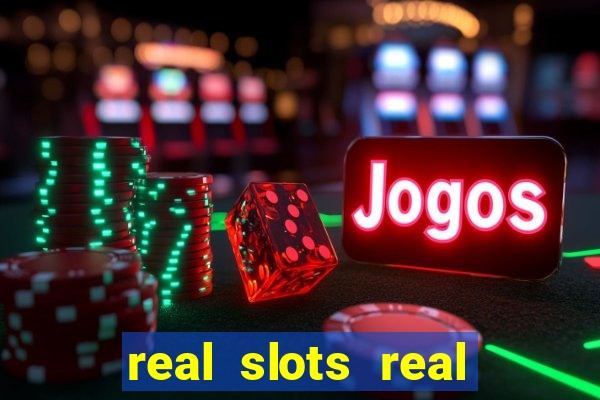 real slots real money online