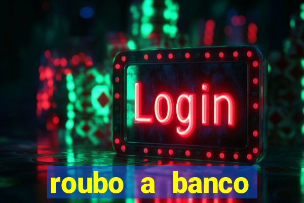 roubo a banco nesta madrugada