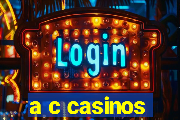 a c casinos