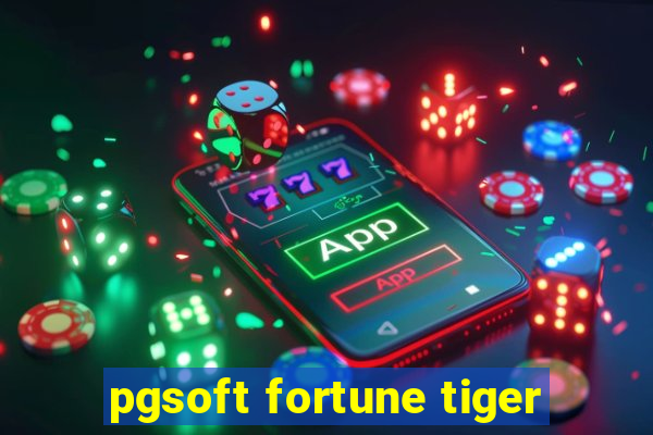 pgsoft fortune tiger