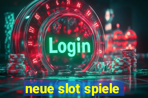 neue slot spiele