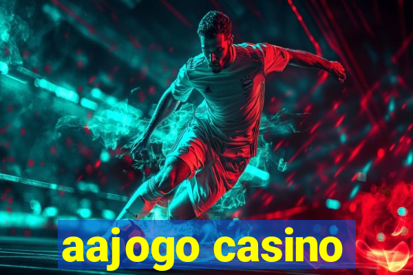 aajogo casino