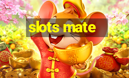 slots mate