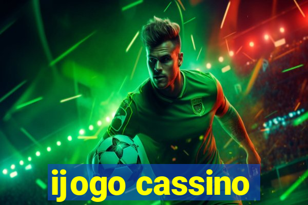 ijogo cassino