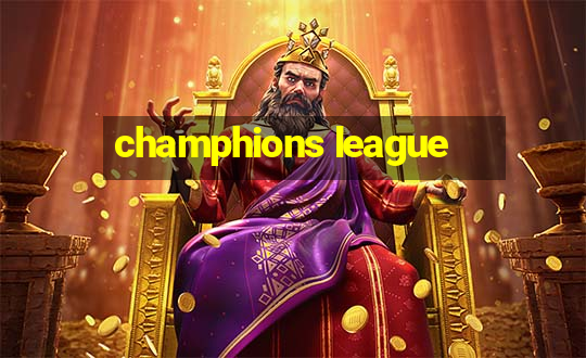 champhions league