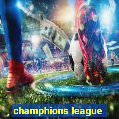 champhions league