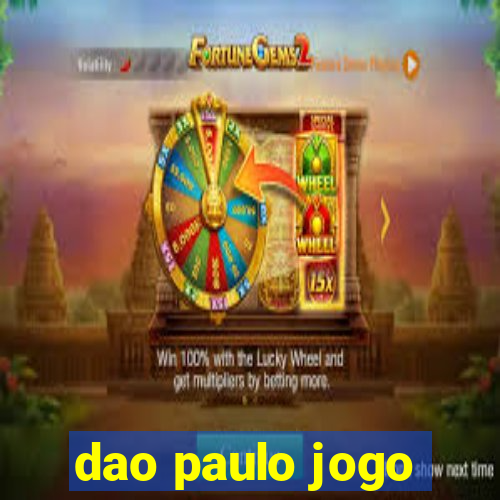 dao paulo jogo