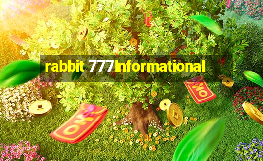 rabbit 777Informational