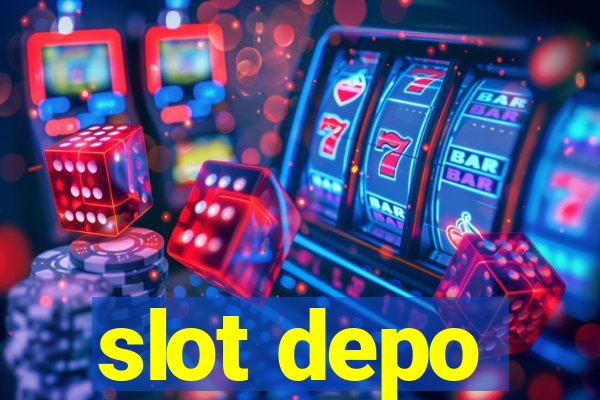 slot depo