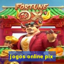 jogos online pix