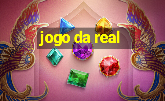 jogo da real