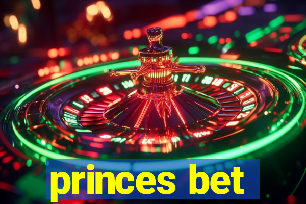 princes bet