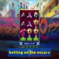 betting on the oscars