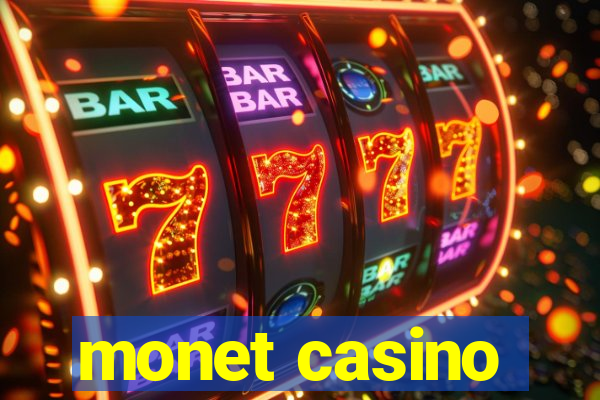 monet casino