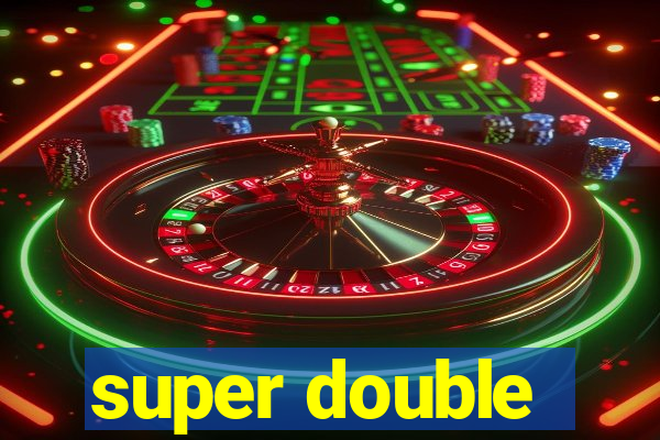 super double