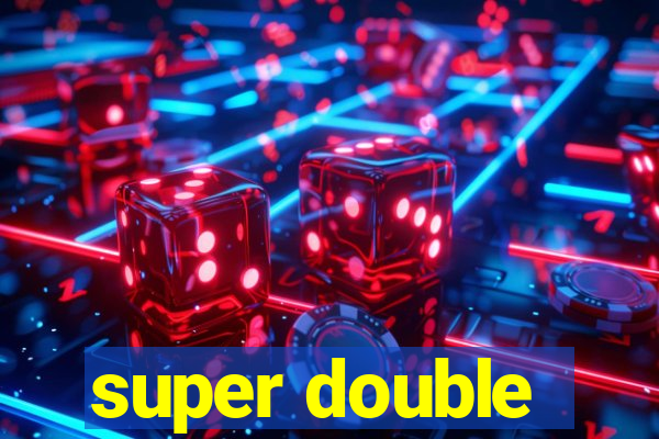 super double