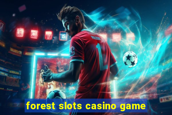 forest slots casino game