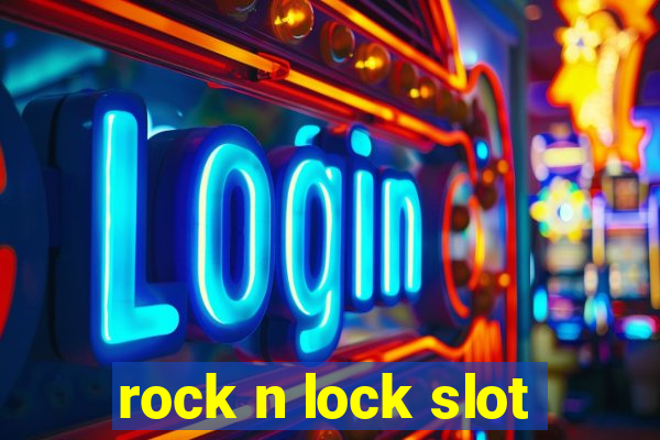 rock n lock slot