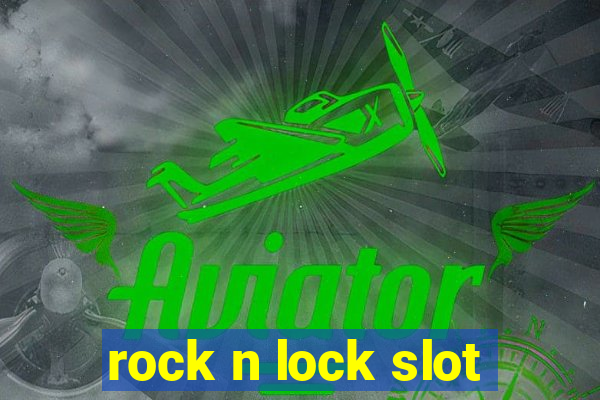 rock n lock slot