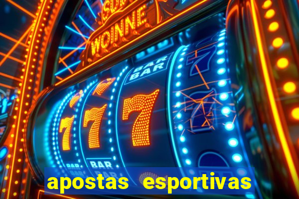 apostas esportivas plataforma de cassino online