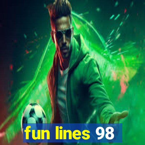 fun lines 98