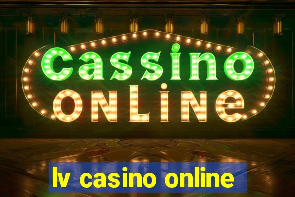 lv casino online