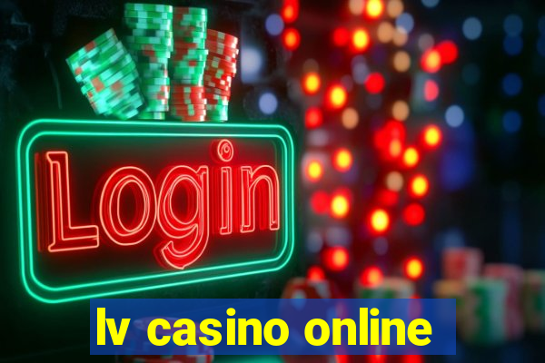 lv casino online