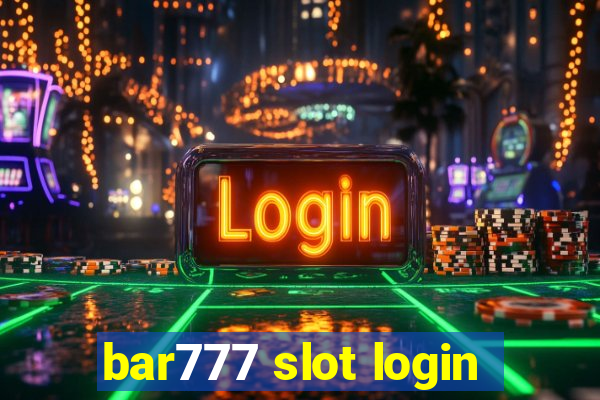 bar777 slot login