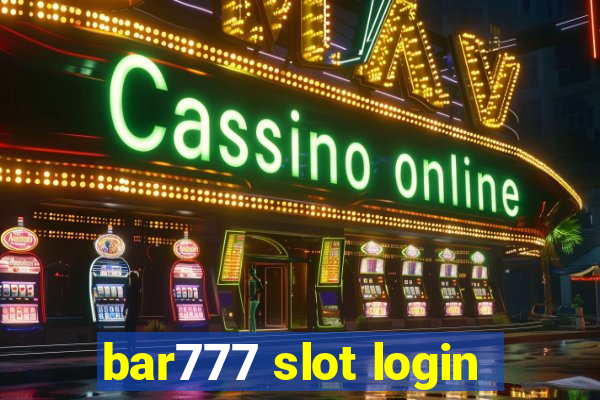 bar777 slot login