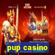 pup casino