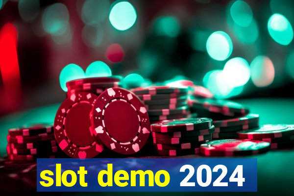 slot demo 2024