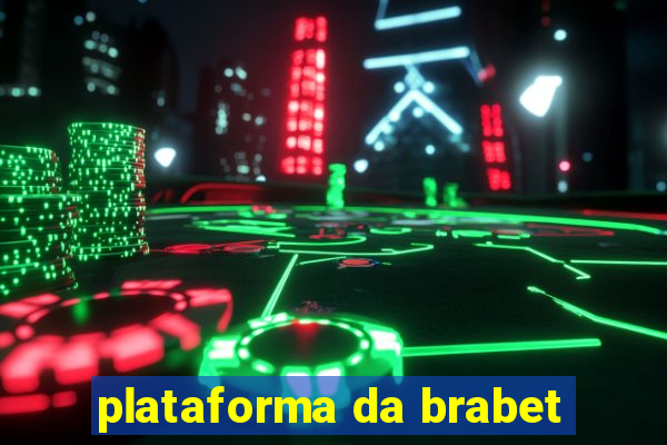 plataforma da brabet