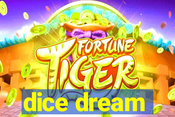 dice dream