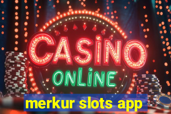 merkur slots app