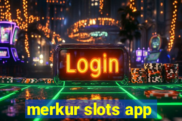 merkur slots app