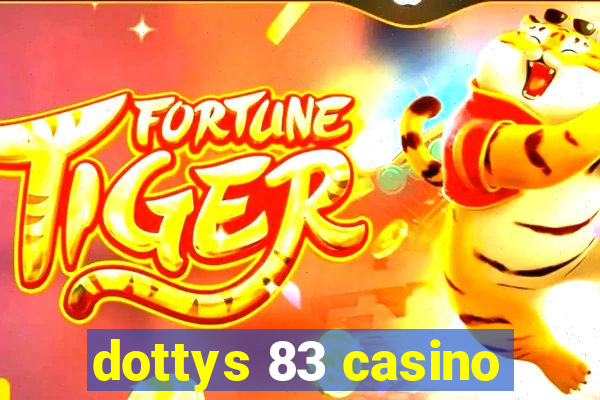 dottys 83 casino